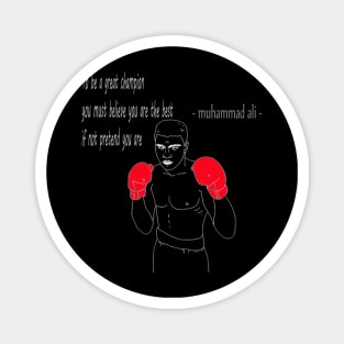 muhammad ali champion quotes Magnet